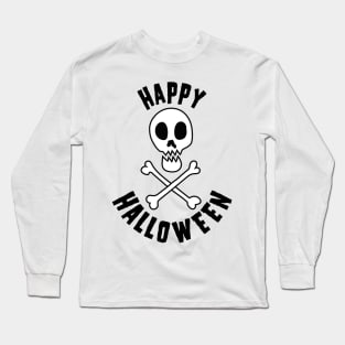 Happy Halloween Skull and Crossbones Long Sleeve T-Shirt